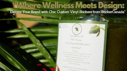 Where Wellness Meets Design: Elevate Your Brand with Chic Custom Vinyl Stickers from StickerCanada